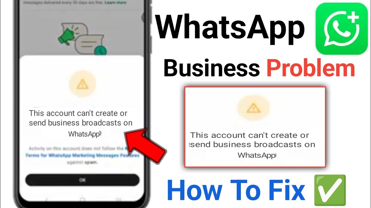 How To Fix This account can't create or send business broadcasts on WhatsApp Problem