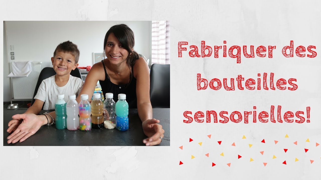 EVEIL DE BEBE: FABRIQUER DES BOUTEILLES SENSORIELLES