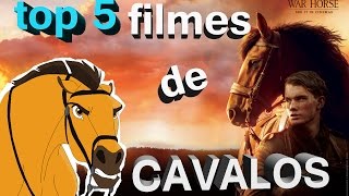 TOP 5 FILMES SOBRE CAVALOS