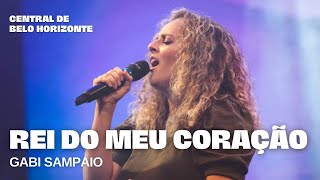 Video thumbnail of "Rei do meu coração (King of my heart)  | Gabi Sampaio"