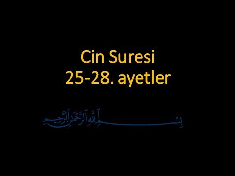 CİN SURESİ 25-28. AYETLER EZBERLE (10 TEKRAR)