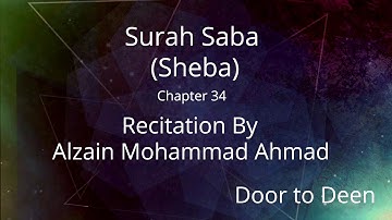 Surah Saba (Sheba) Alzain Mohammad Ahmad  Quran Recitation