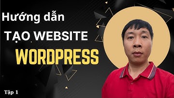 Hướng Dẫn Tự Thiết Kế Website WordPress Từ A Đến Z: Đơn Giản Mà Hiệu Quả! (P1)