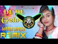 De de gehra dj remix hard bass  full vibration mix  gaurav mraj king