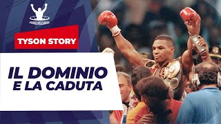 TYSON STORY 2: IL DOMINIO E LA CADUTA