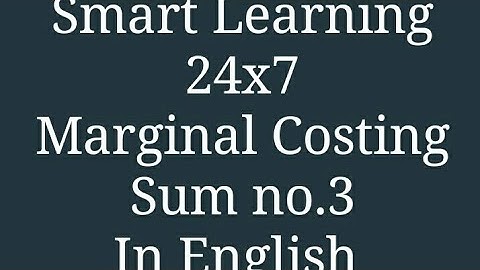 How to solve Key factor sums in Marginal Costing # English