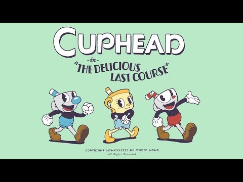 Cuphead DLC Trailer (E3 2018) "The Delicious Last Course"