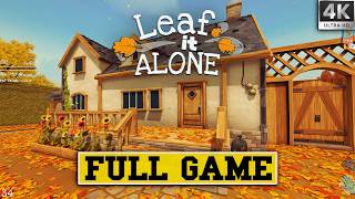 Leaf It Alone FULL GAME 4K 60FPS No Commentary Longplay