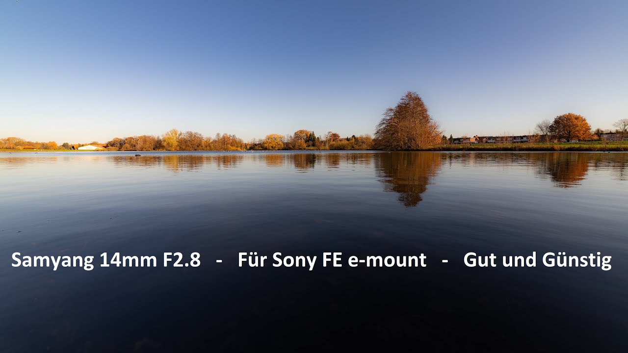 Samyang AF 14/2.8 FE: Super-Weitwinkel Für Sony FE-Mount Angekündigt