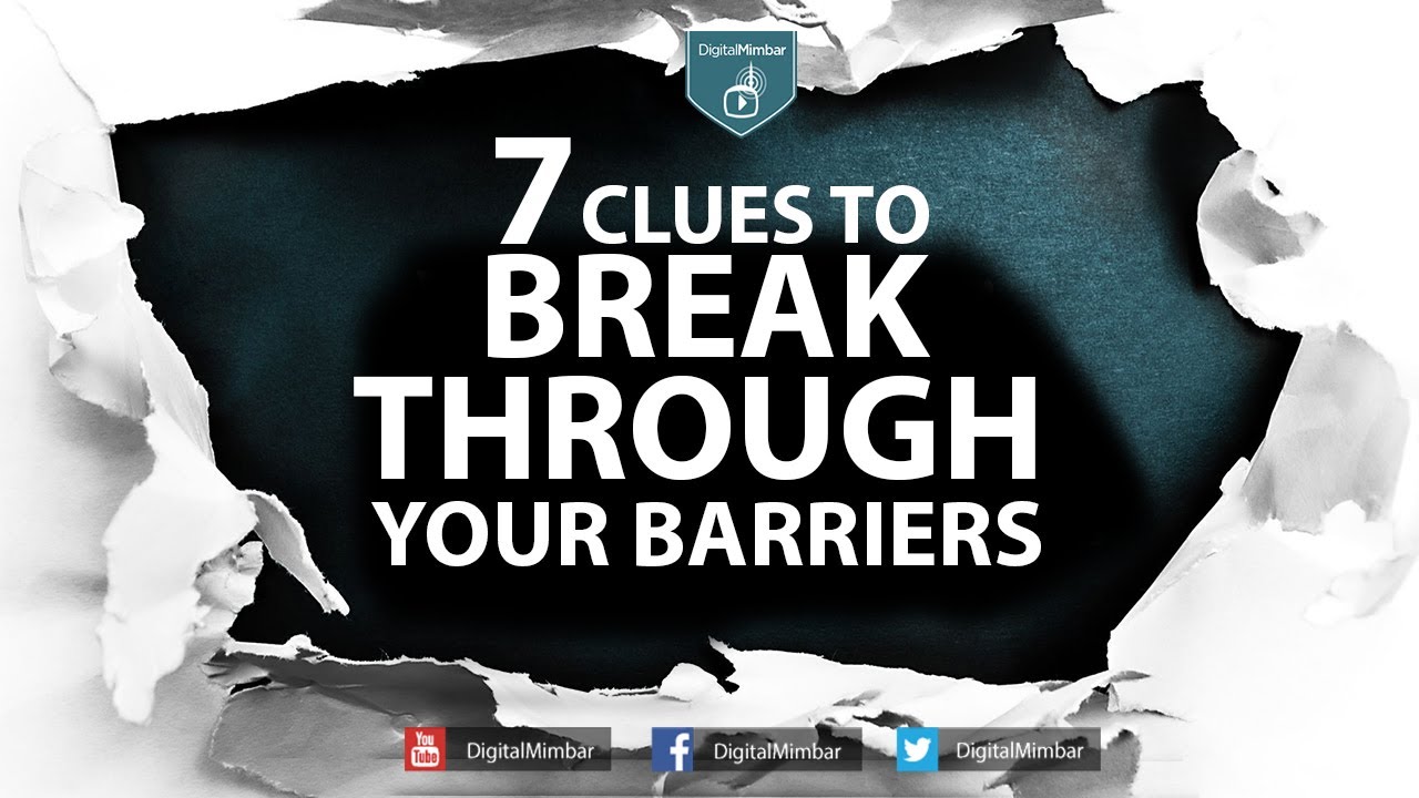 7 Clues to break through your Barriers - YouTube