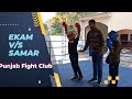 Ekam vs samar i punjab fight club