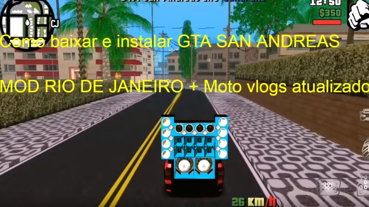 Como Baixar E Instalar GTA SAN ANDREAS MOD RIO DE JANEIRO Moto Vlogs 