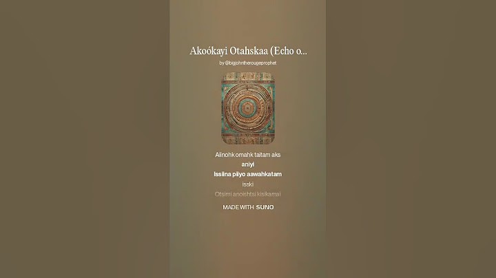Akoókayi Otahskaa Echo of the Warrior's Cry