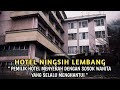 Hotel hantu ningsih lembang  hantu perempuan malang yang selalu menghantui keluarga pemilik hotel