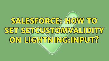 Salesforce: How to set setCustomValidity on Lightning:Input?