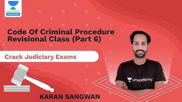 Code of Criminal Procedure Revisional Class Part 6 | PCSJ | Karan Sangwan | Unacademy Judiciary