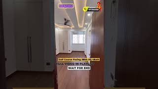 GOLF ⛳️ COURSE FACING 3BHK SQ | PALM COURT APARTMENT SEC-19 DWARKA #viralreels #newreel #viralshort
