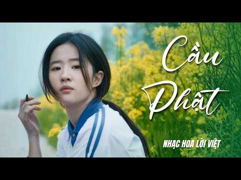 Cầu Phật | 求佛 | Nhạc Hoa Lời Việt Bất Hủ
