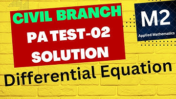 📝PA-02 Differential Equation civil branch 2023 Assignment Solution  Applied Mathematics polytechnic