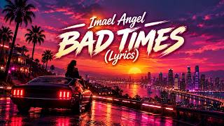IMAEL ANGEL — BAD TIMES | Deep Emotional Song (OFFICIAL VIDEO)