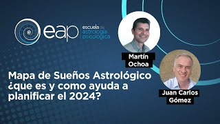 Mapa de Sueños Astrológico ¿que es y como ayuda a planificar el 2024? con Martín Ochoa