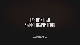 Ray Of Solar / Sweet Disposition