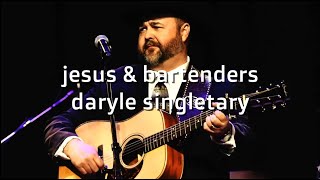 Daryle Singletary Jesus and Bartenders karaoke songs karaoke lyrics