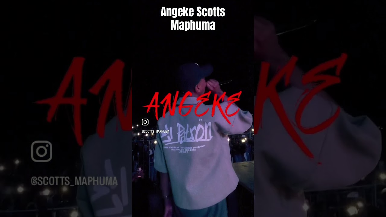 Angeke by Scotts Maphuma 🔥🔥🔥 #scottsmaphuma