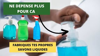 Fabrique ton Savon liquide pour carreaux, vitres, vaisselle, toilettes et lessive en 08 minutes