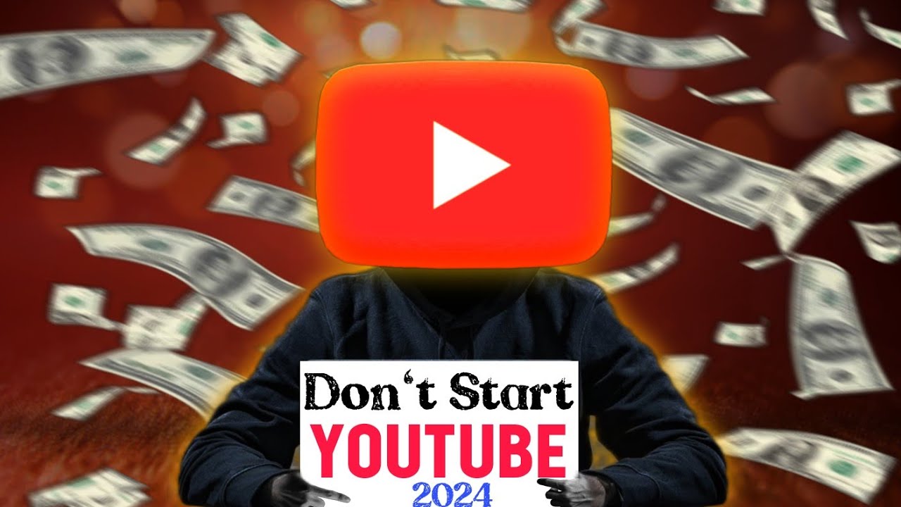 Never Start YouTube Channel in 2024 Before Knowing This! - YouTube