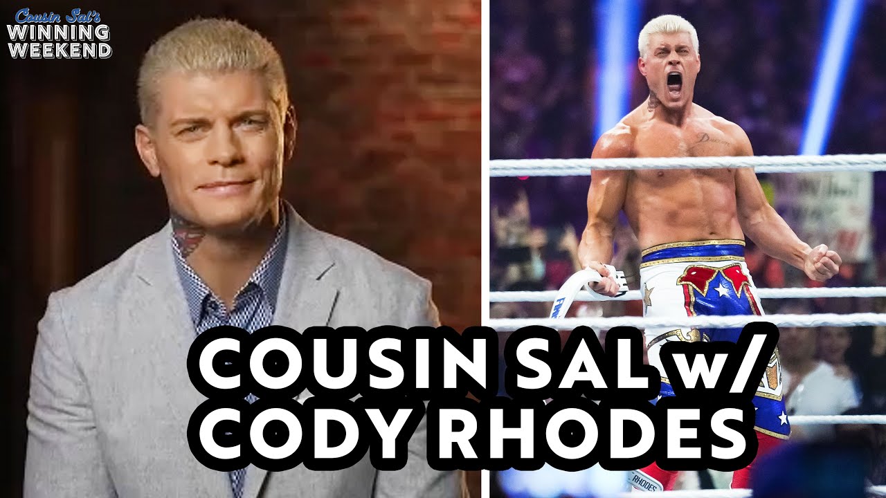 Cody Rhodes on 2024 Royal Rumble | Cousin Sal’s Winning Weekend | The Ringer