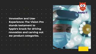 Unveiling Apple Vision Pro A Deep Dive into Spatial Computing by Amatip IT Consulting