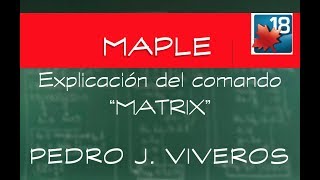 Tutorial MAPLE.  Comando MATRIX screenshot 3