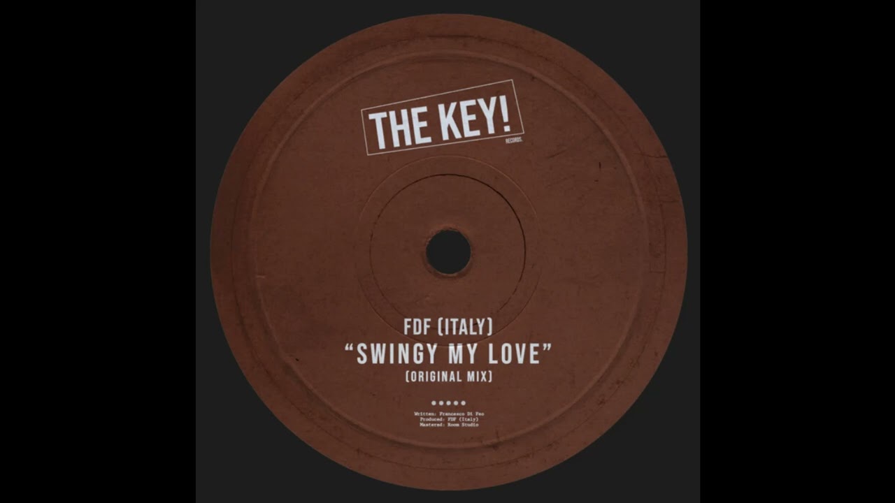 FDF (Italy) - Swingy My Love (Original Mix) - YouTube