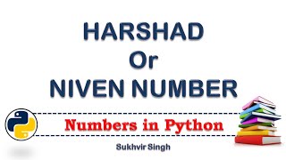 Harshad Number or Niven Number in Python