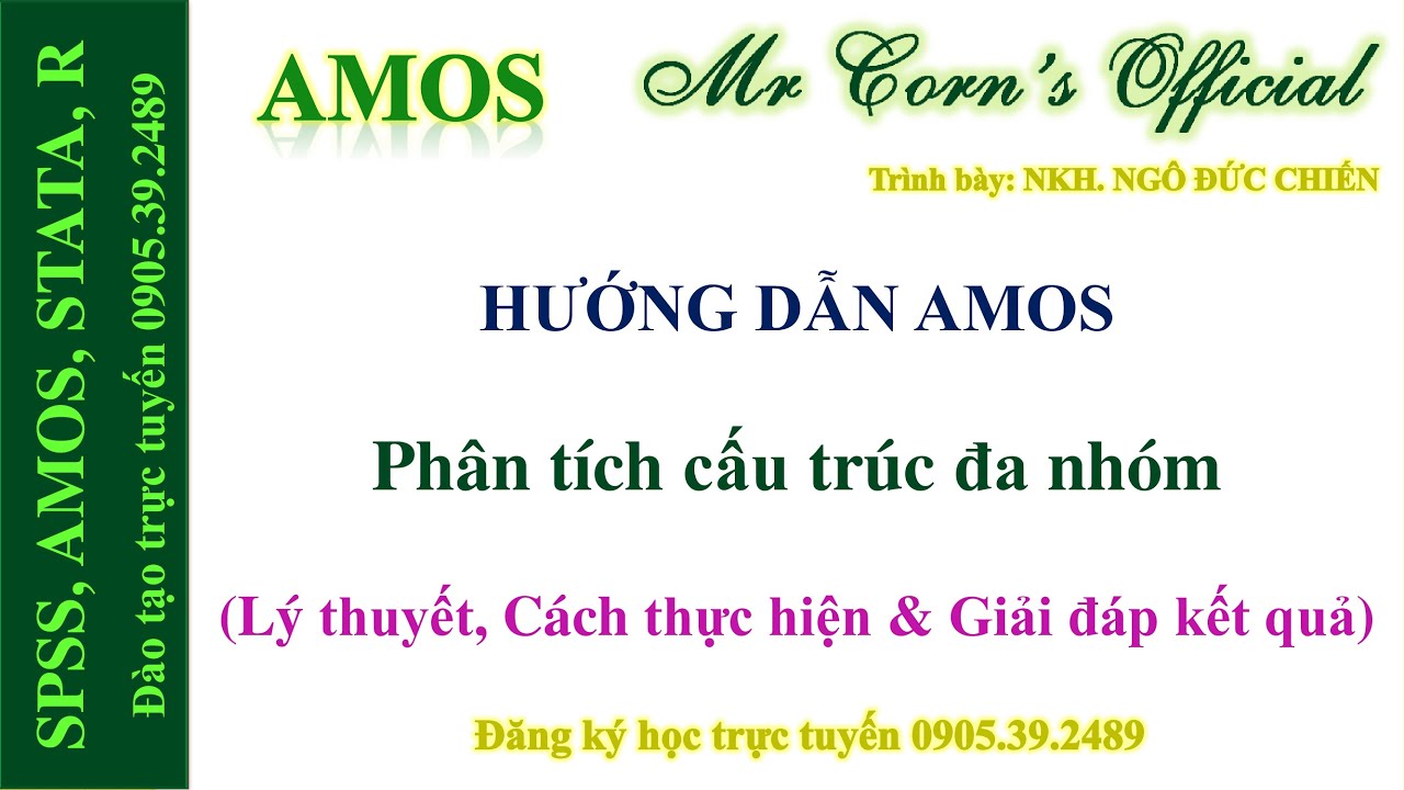 23.08.2022 Hướng dẫn AMOS | Phân tích cấu trúc đa nhóm (Lý thuyết, Cách thực hiện & Đọc kết quả)