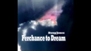 Perchance to Dream