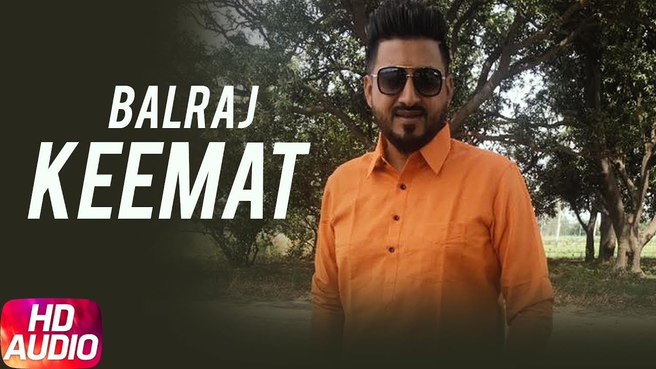 Keemat (Audio Song) | Balraj | Feel | Full  Punjabi Song 2018 | Speed Records