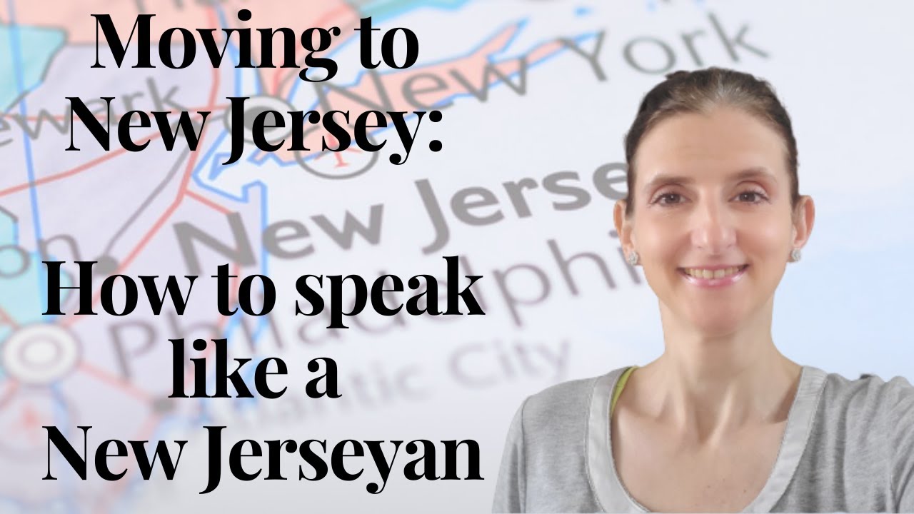 Moving to NJ how to speak like a New Jerseyan 7 tips to know! YouTube