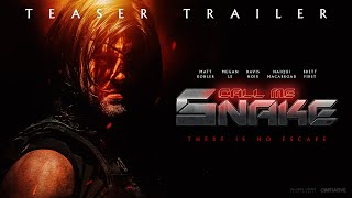 CALL ME SNAKE | An Escape From NY Fan Film | Teaser Trailer | 4K