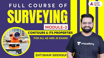 Contours & its Properties | Full Course of Surveying Module-3 |For all AE and JE Exams | Siddiqui
