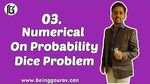 #3 Numerical on Probability DICE problem by BeingGourav.com