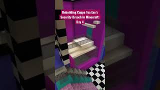 Day 4 Of Rebuilding Cuppa Tea Exe's Security Breach In Minecraft. #fnaf #minecraft #shorts