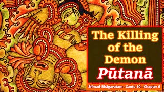 SB 10.6 The Killing of the Demon Putana | Srimad Bhagavatam | Canto 10 | Chapter 6 | Mantra Trance