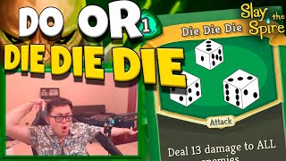 It&#39;s DO or DIE DIE DIE time / Amaz / Slay the Spire