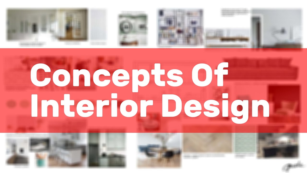 Concepts Of Interior Design YouTube