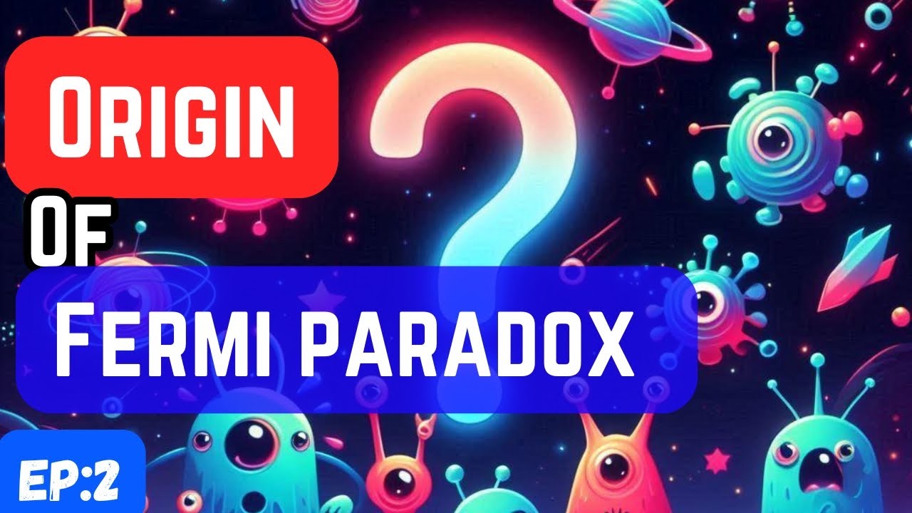 Ep: 2 Origin of Fermi paradox | SUKUM originals | 4k documentaries