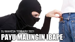 PAYU MALING - DJ MAHESA@Djmahesa
