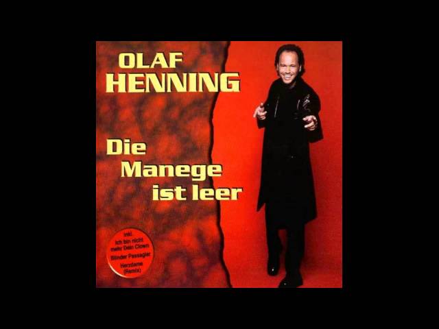 Olaf Henning - Die Manege Ist Leer