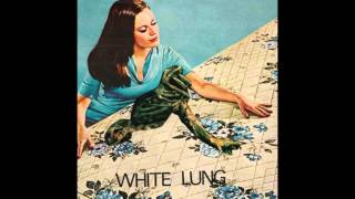 White Lung (2012) - EP - PUNK 100%